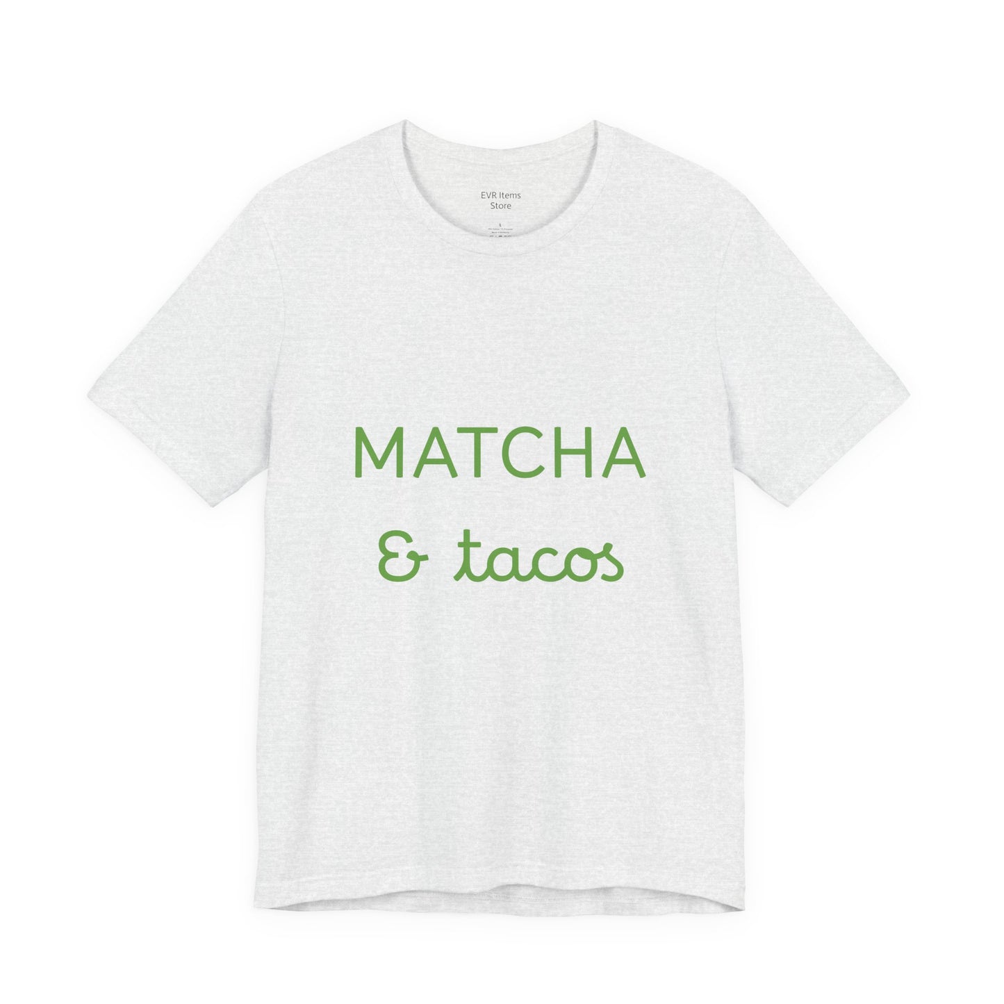 Matcha & Tacos T-Shirt