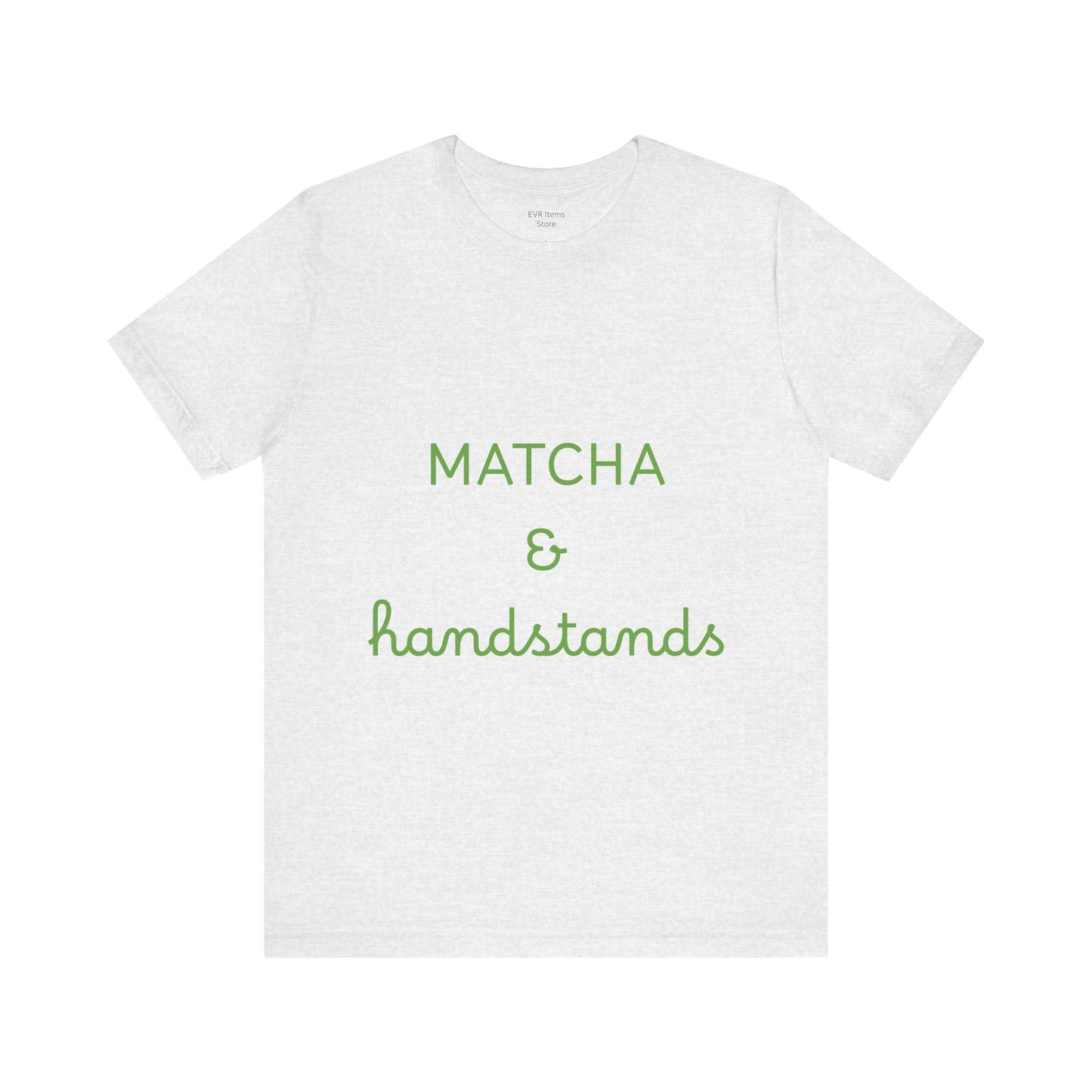 Matcha & Handstands Unisex Tee