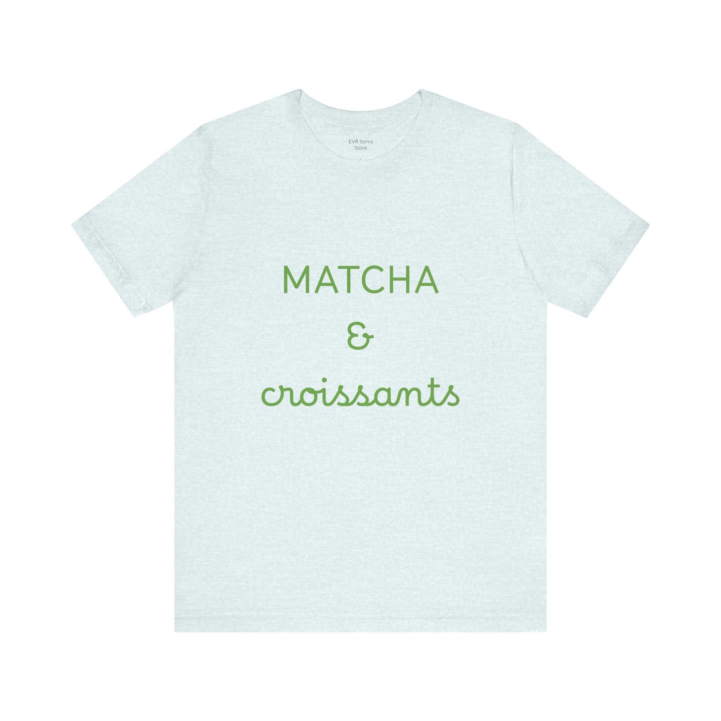 Matcha & Croissants Tee