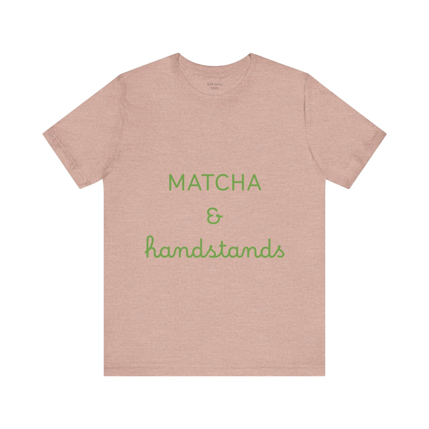 Matcha & Handstands Unisex Tee
