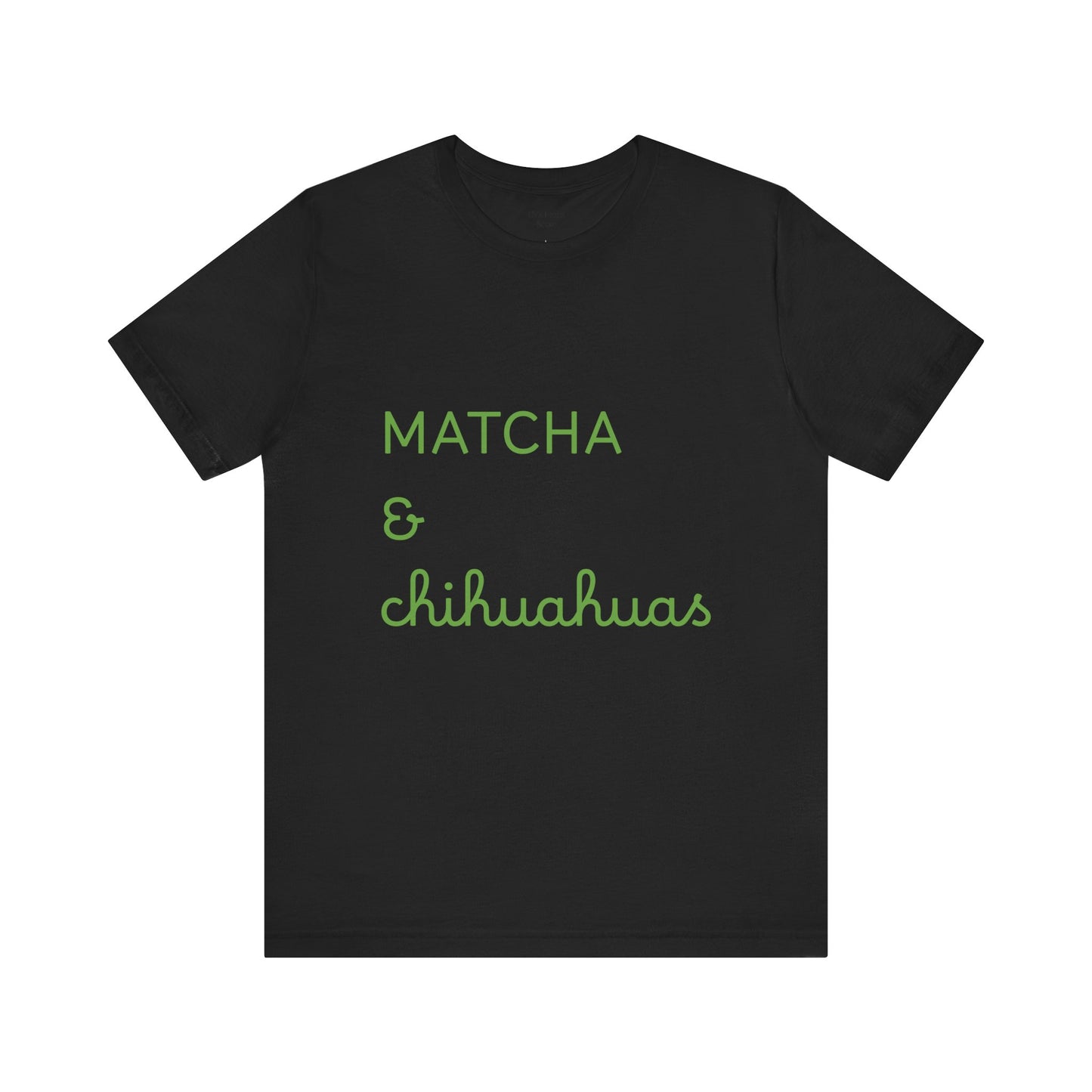 Matcha & Chihuahuas Tshirt animals lover