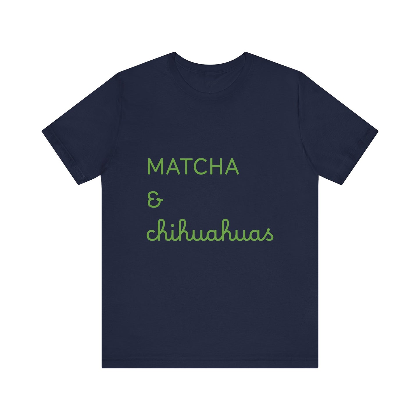 Matcha & Chihuahuas Tshirt animals lover