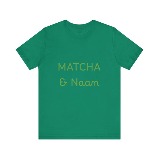 Matcha & Naam Unisex T-Shirt
