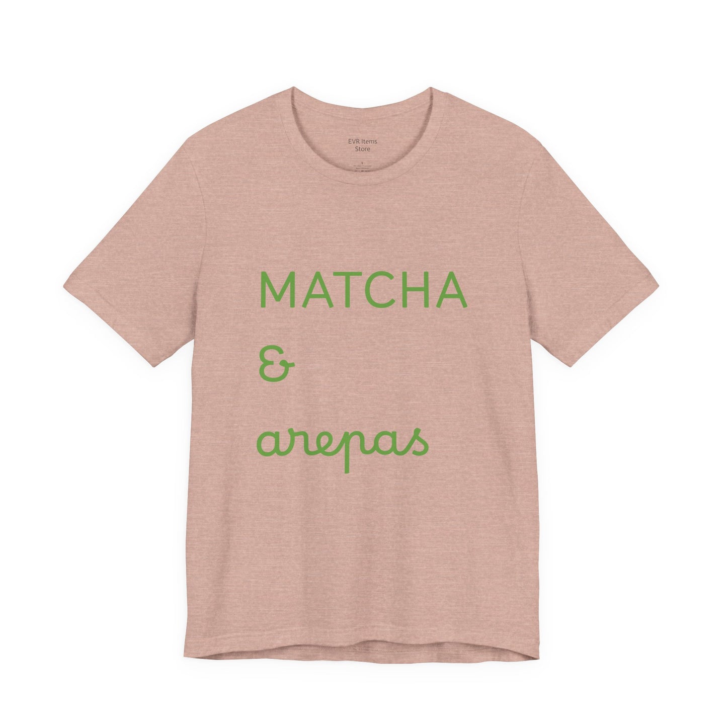 Matcha & Arepas TShirt