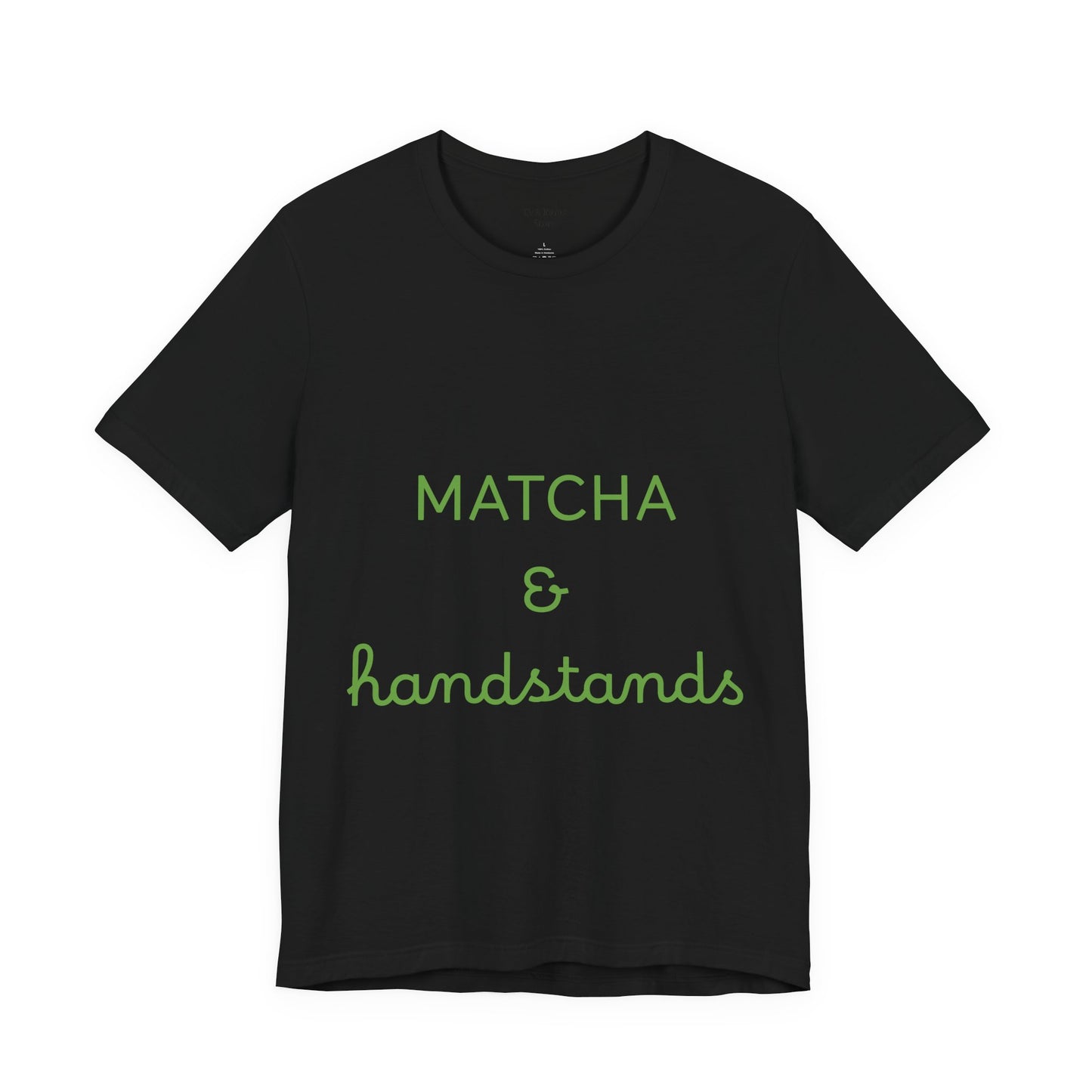 Matcha & Handstands Unisex Tee
