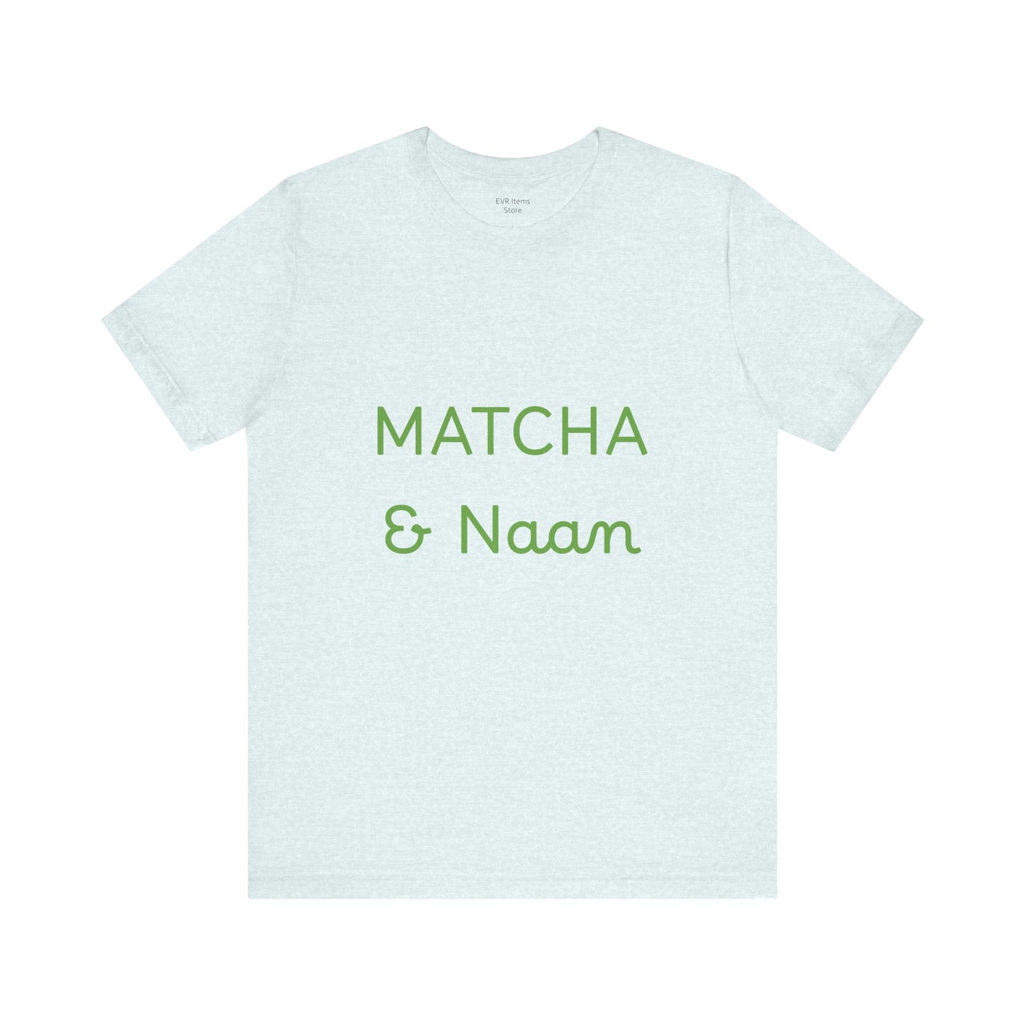 Matcha & Naam Unisex T-Shirt