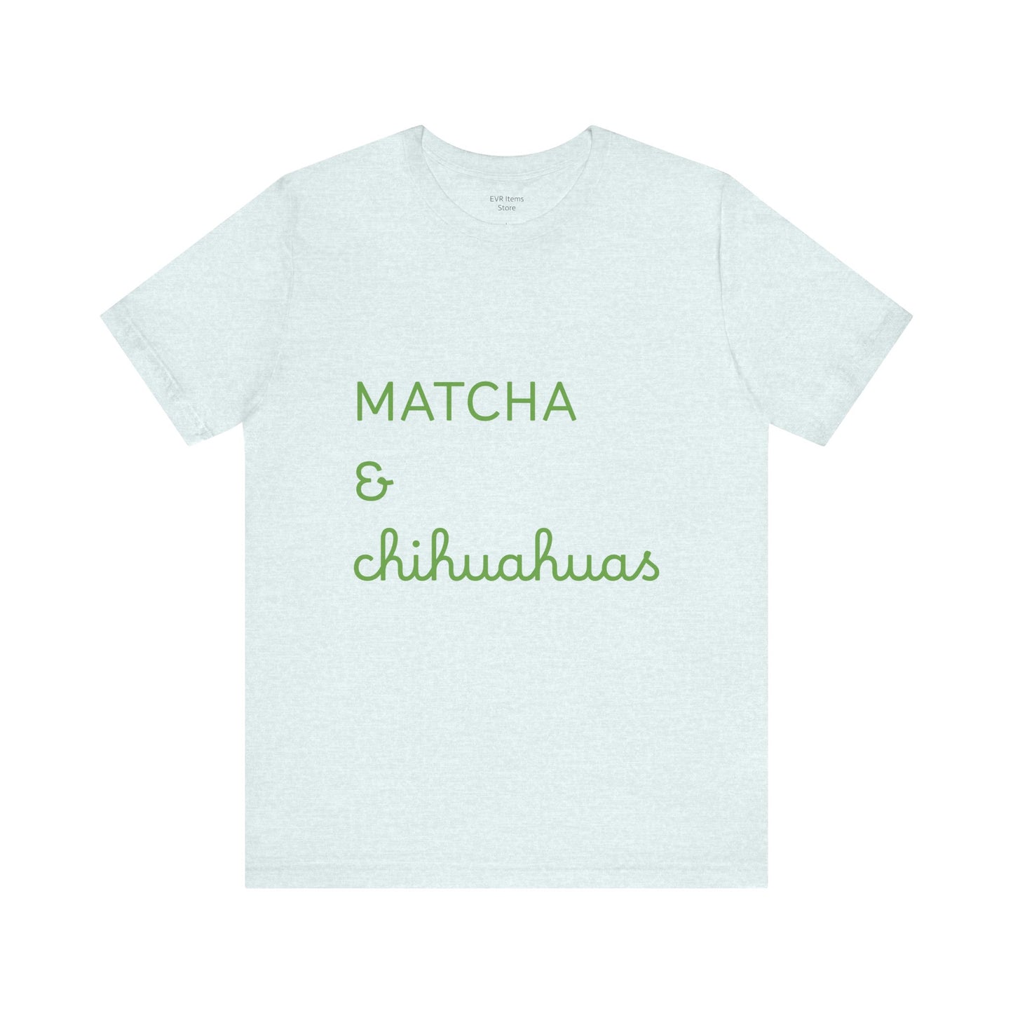 Matcha & Chihuahuas Tshirt animals lover