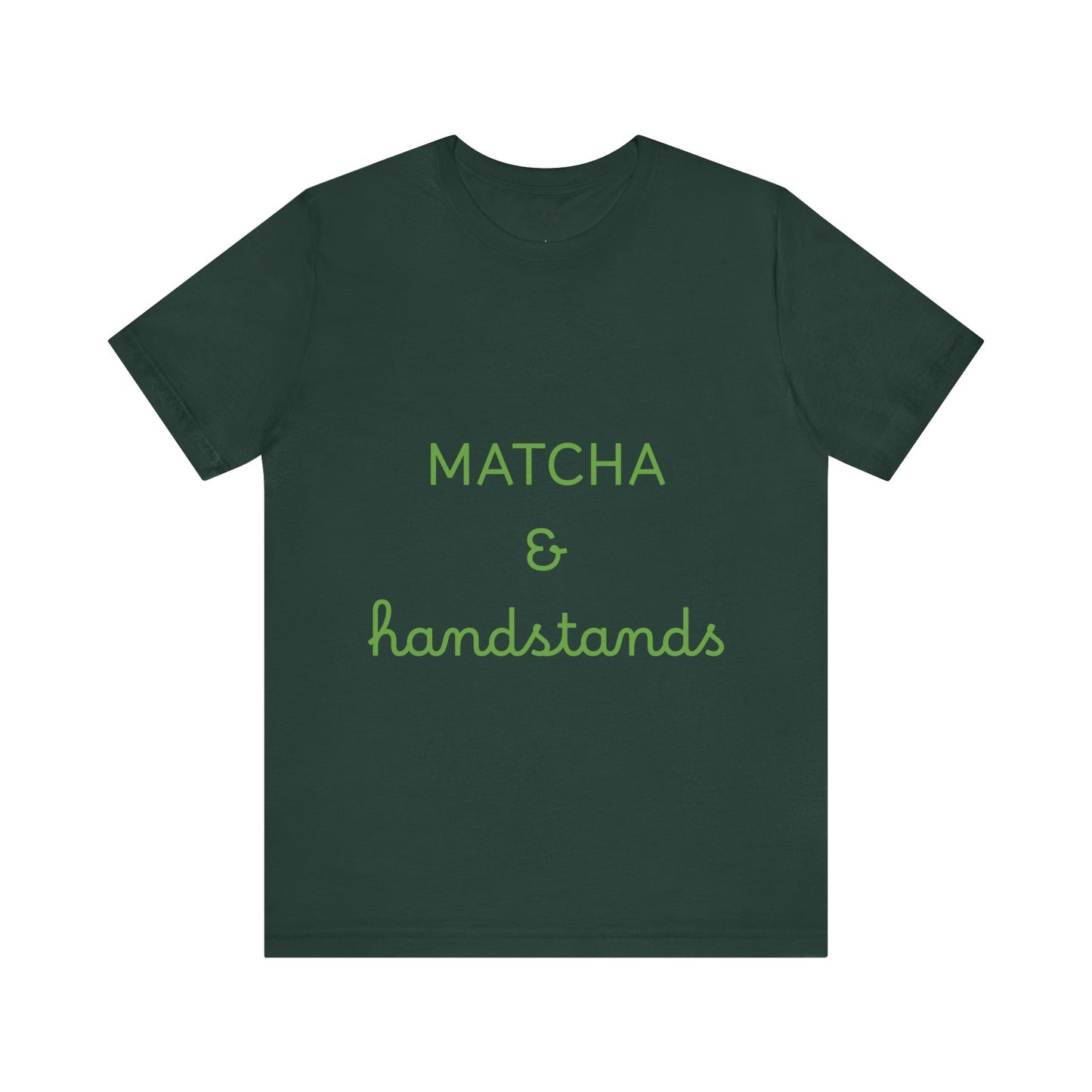 Matcha & Handstands Unisex Tee