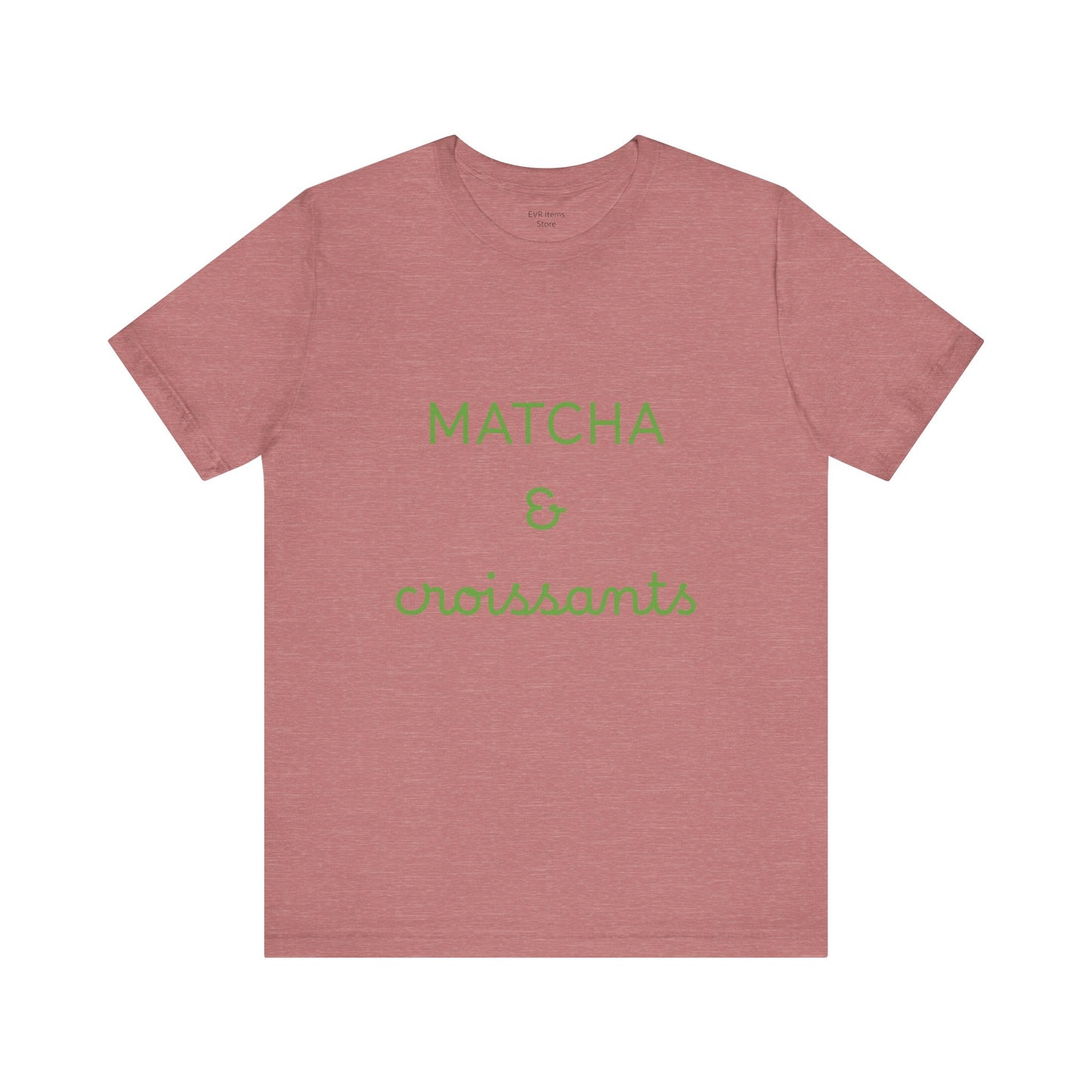 Matcha & Croissants Tee