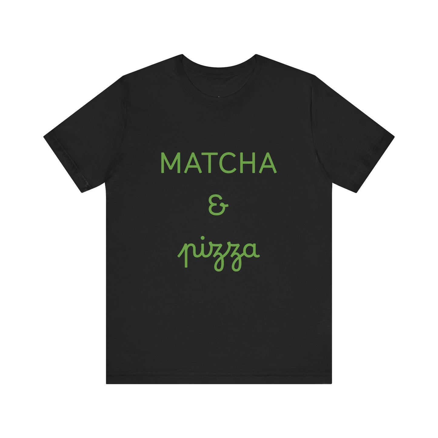 Matcha & Pizza Unisex Tee