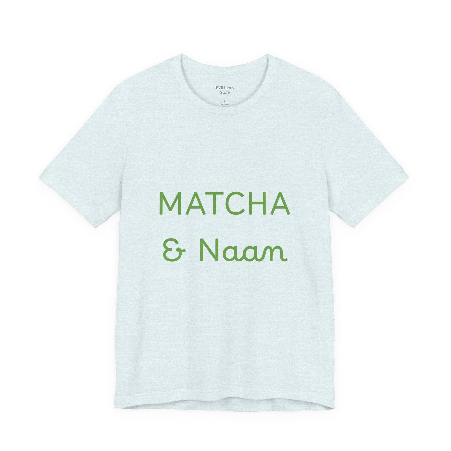 Matcha & Naam Unisex T-Shirt