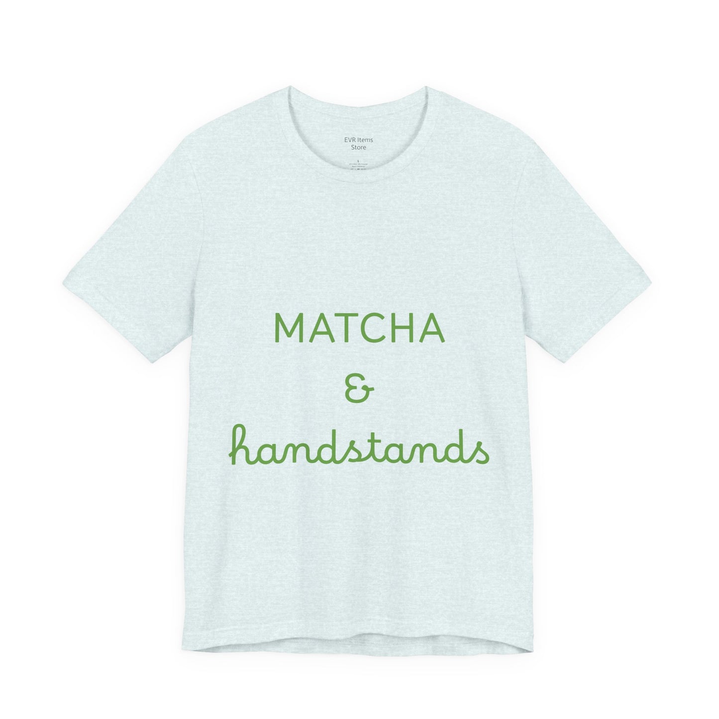 Matcha & Handstands Unisex Tee