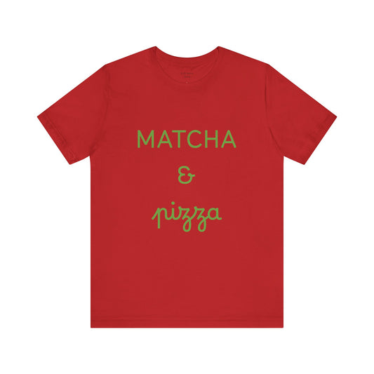 Matcha & Pizza Unisex Tee