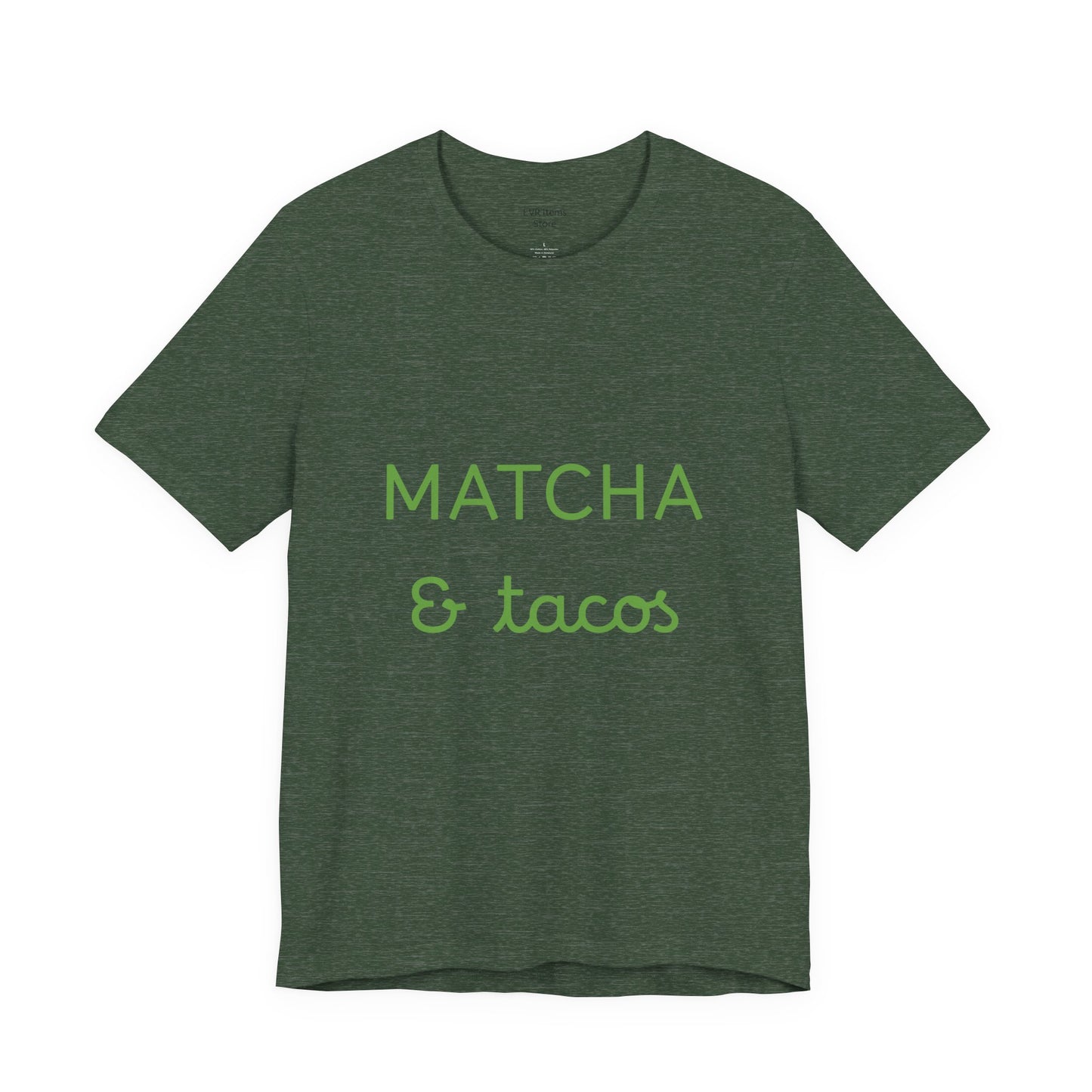Matcha & Tacos T-Shirt