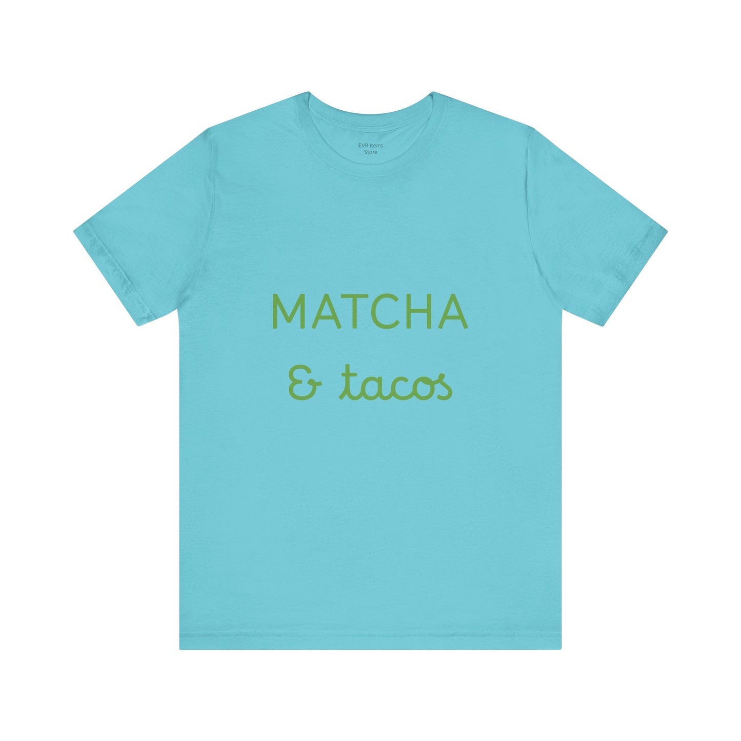 Matcha & Tacos T-Shirt