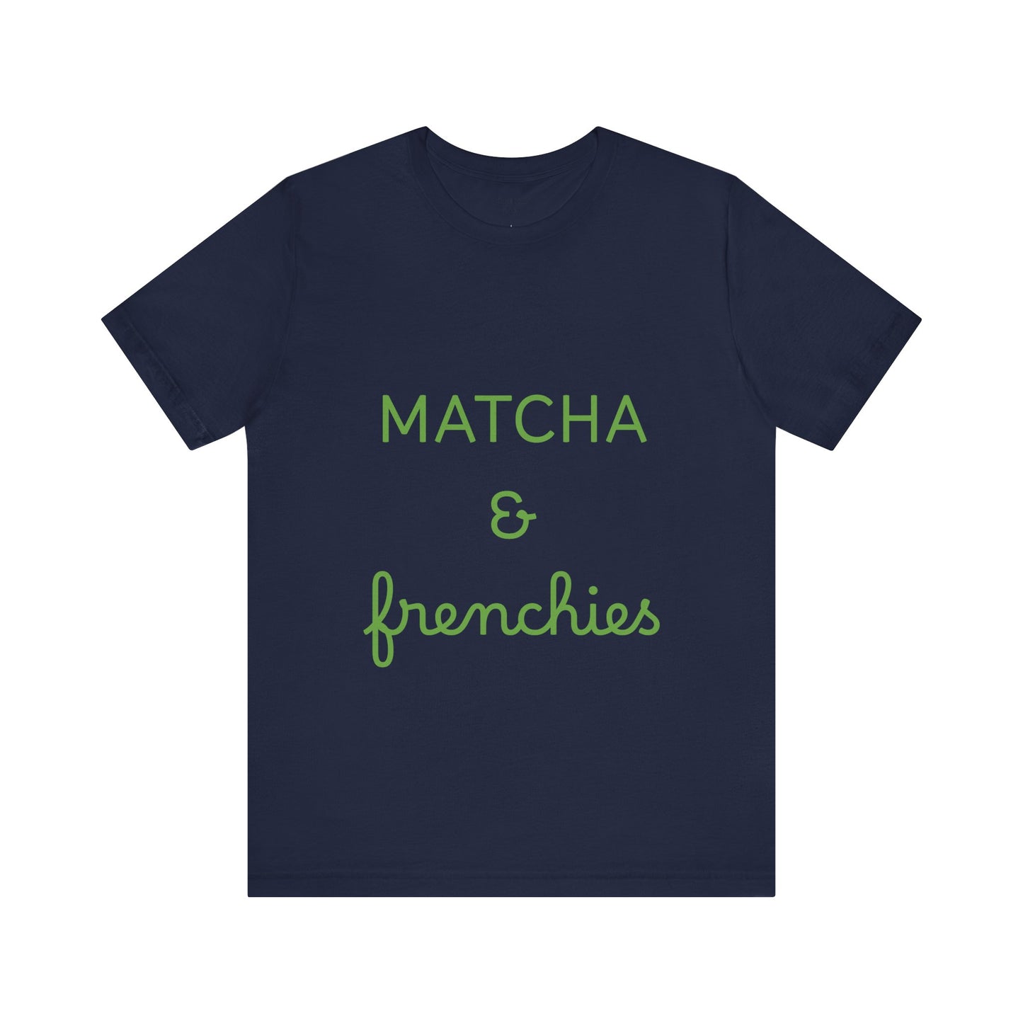 Matcha & Frenchies Tshirts animals lover