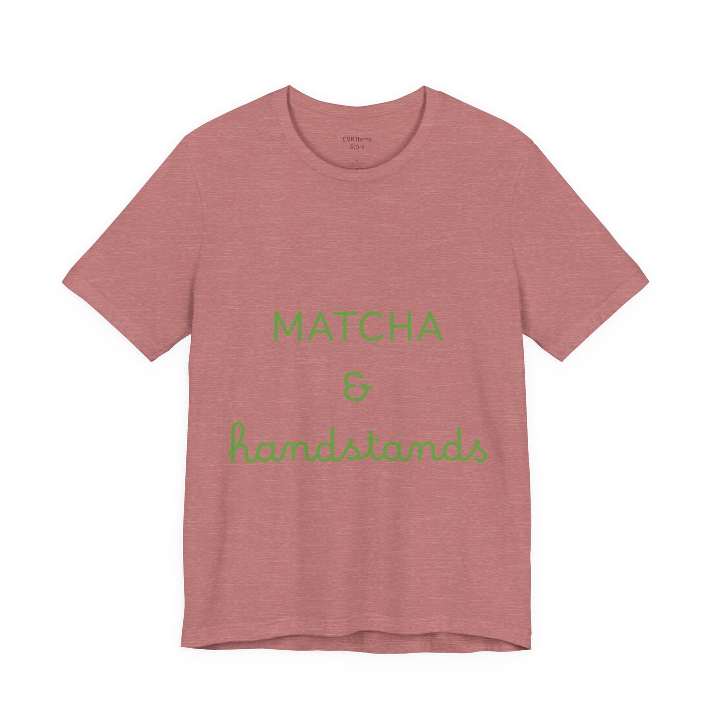 Matcha & Handstands Unisex Tee