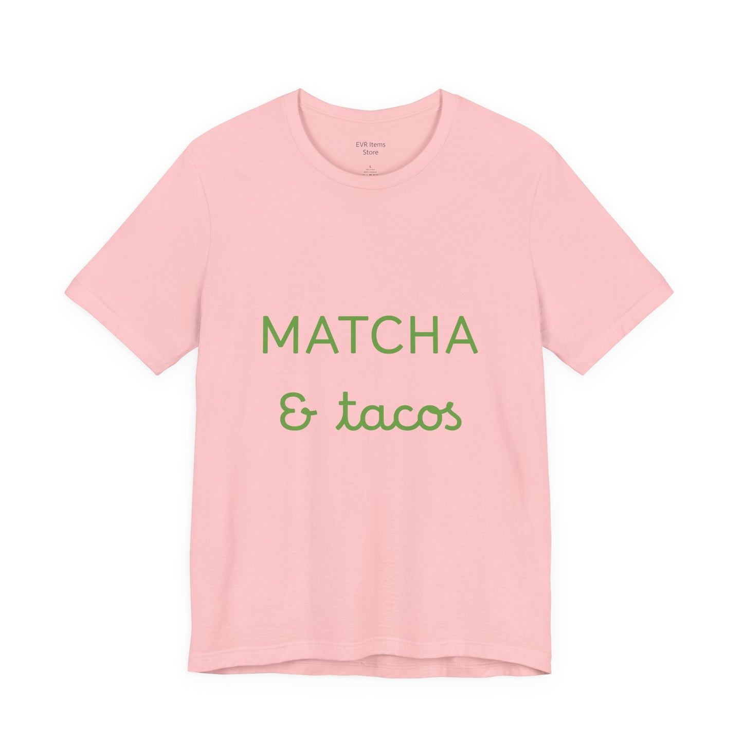 Matcha & Tacos T-Shirt