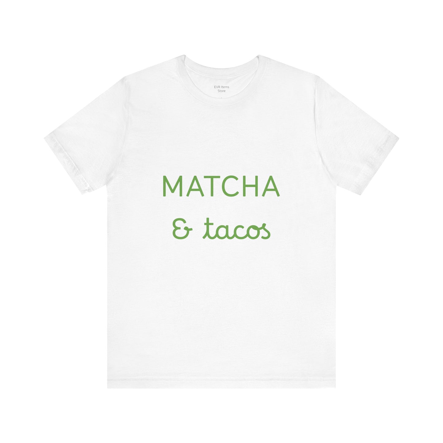 Matcha & Tacos T-Shirt