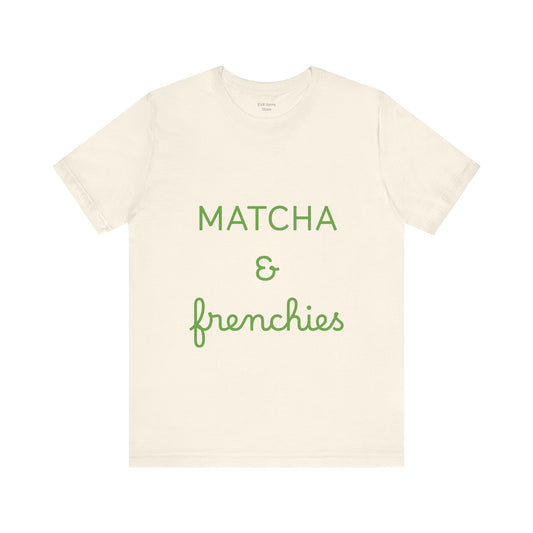 Matcha & Frenchies Tshirts animals lover