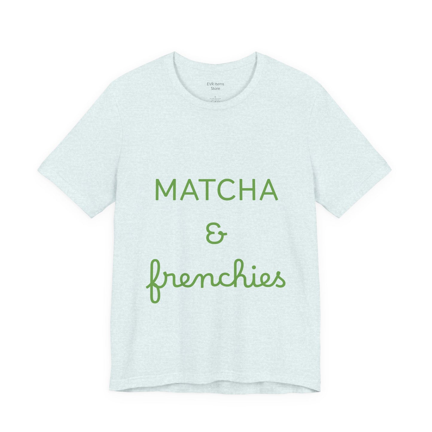 Matcha & Frenchies Tshirts animals lover