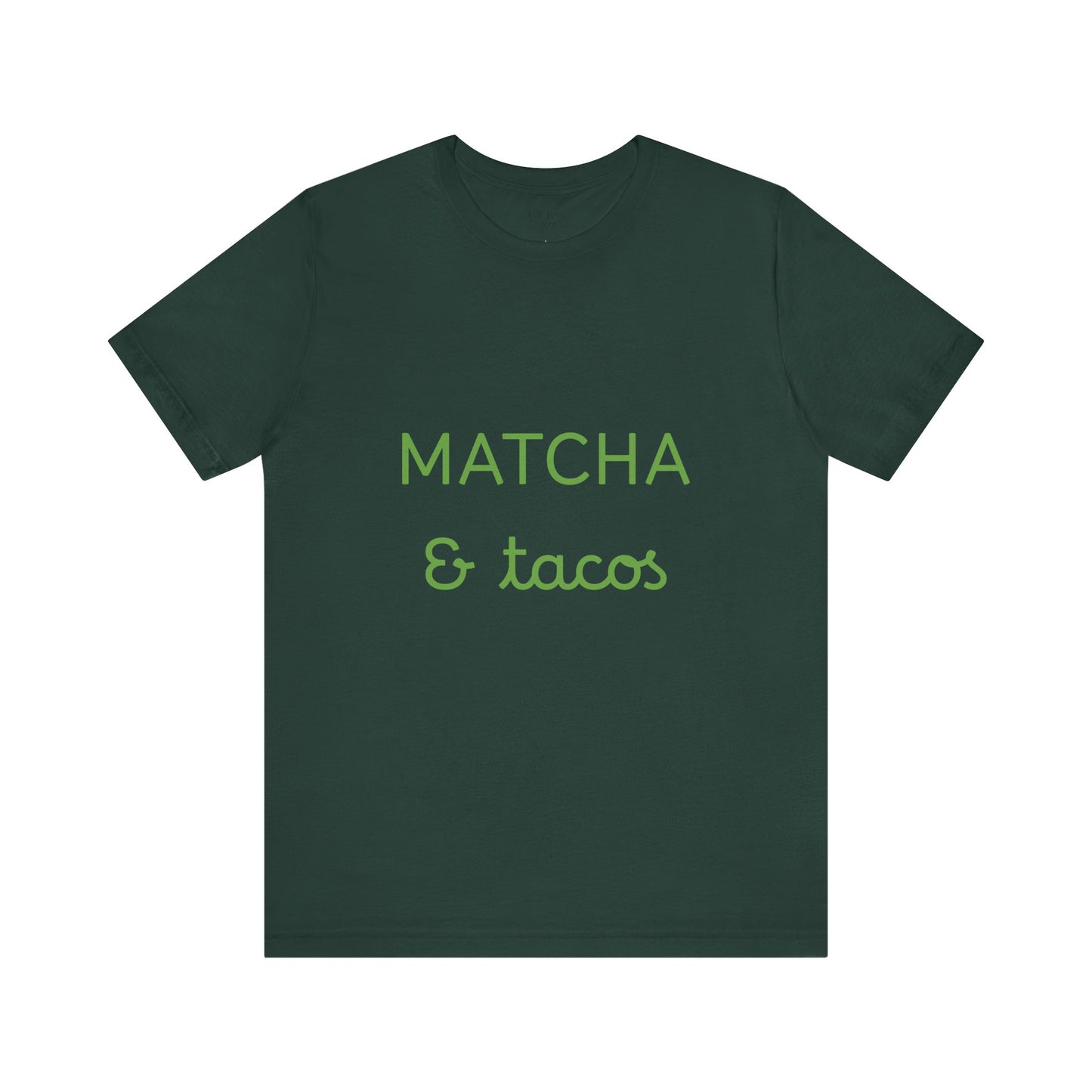 Matcha & Tacos T-Shirt