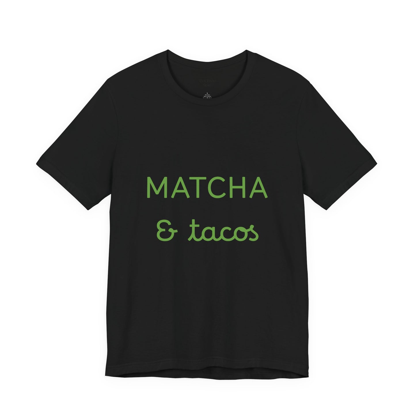 Matcha & Tacos T-Shirt