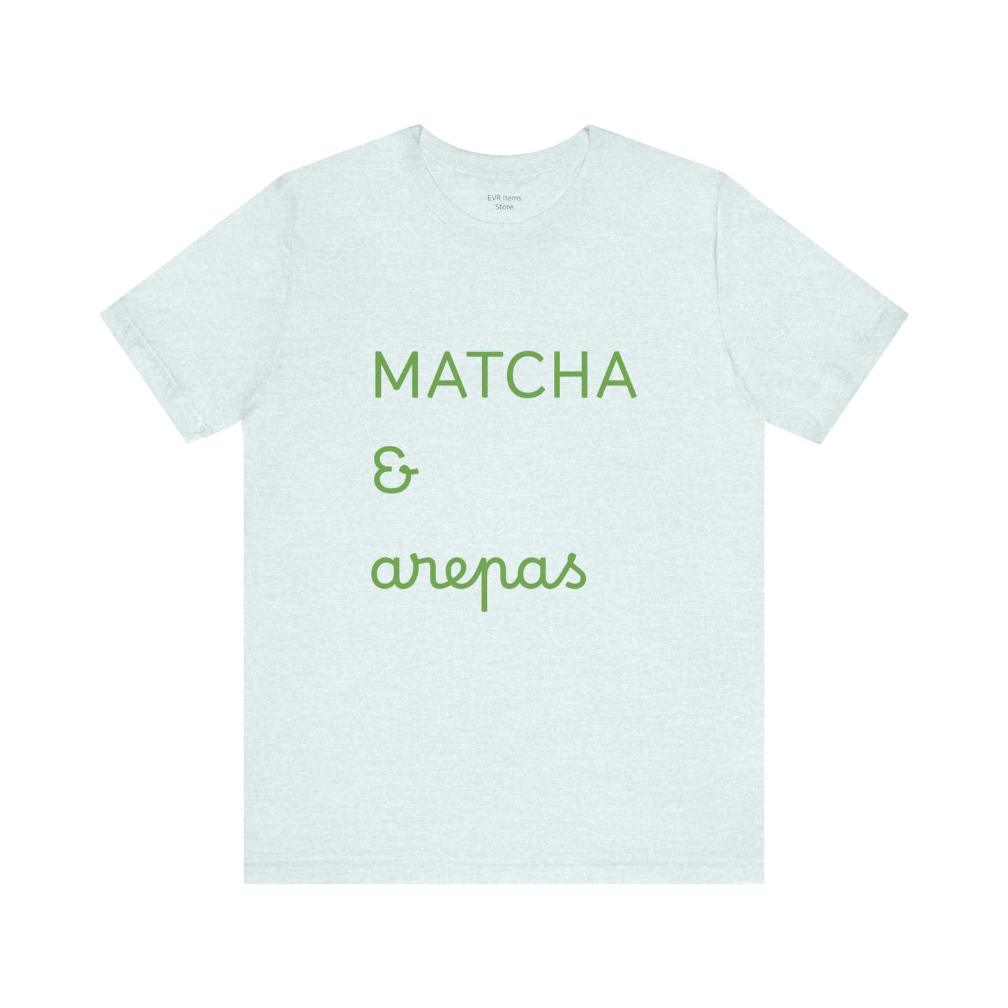 Matcha & Arepas TShirt