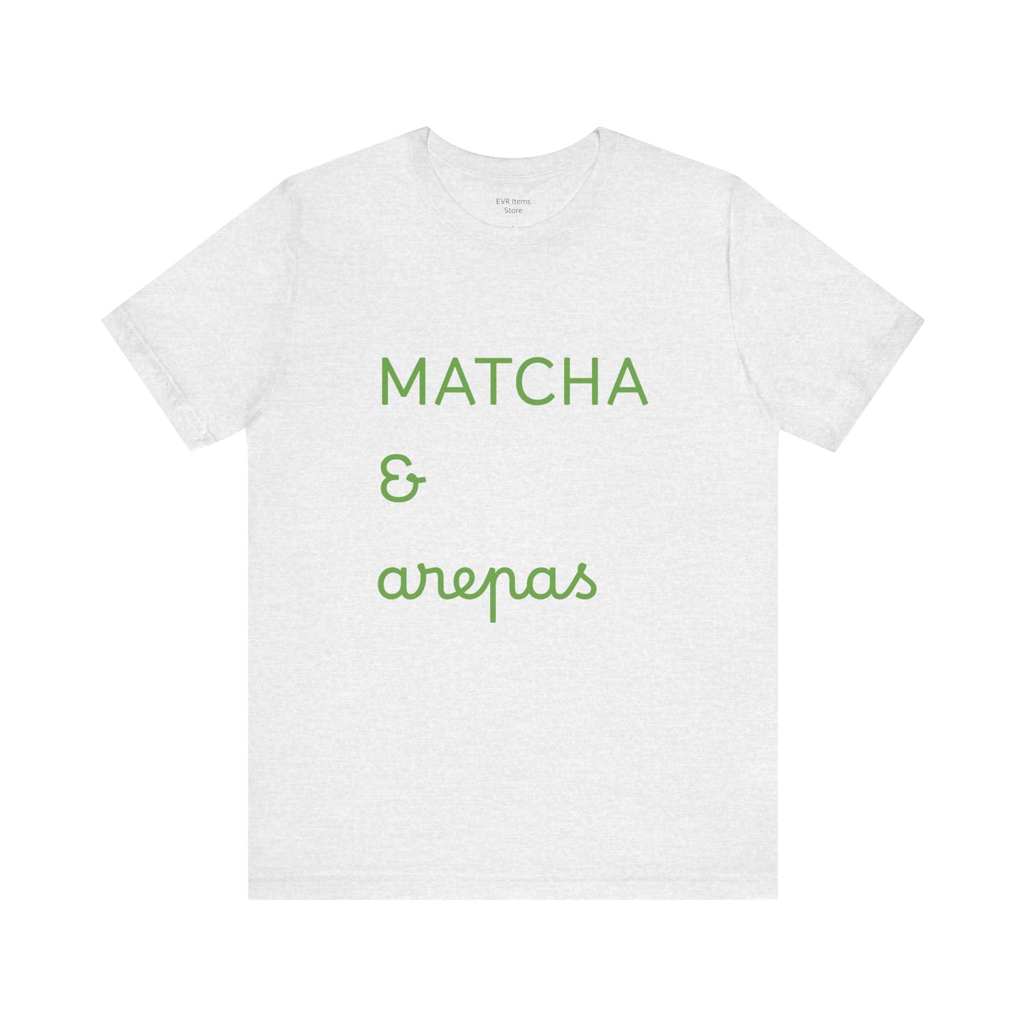 Matcha & Arepas TShirt