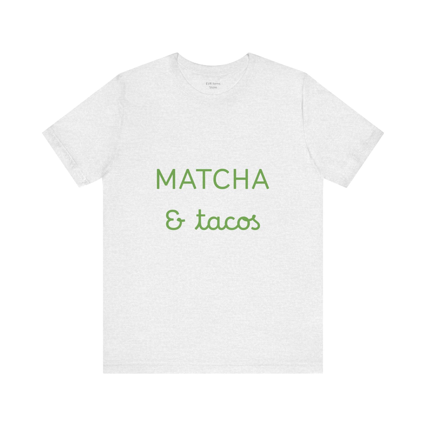 Matcha & Tacos T-Shirt