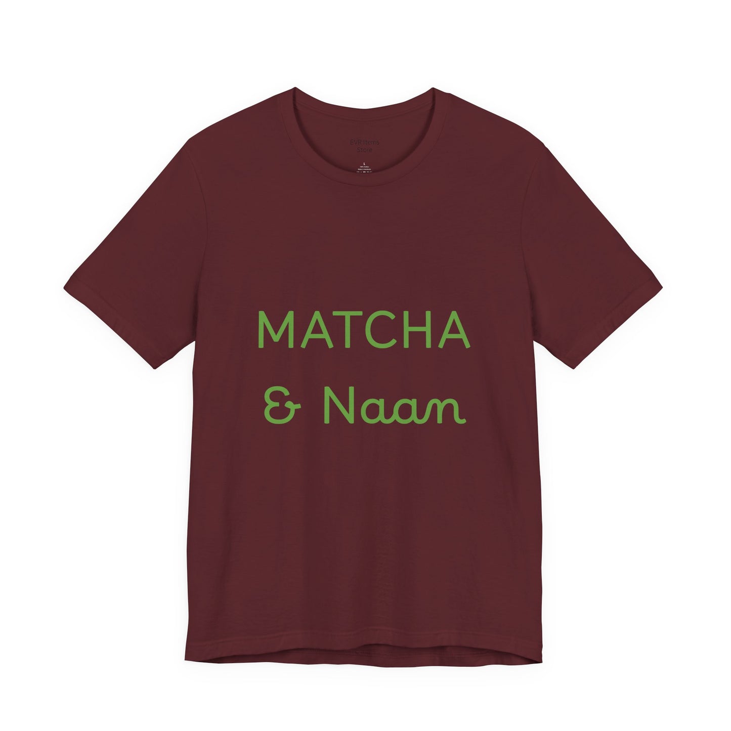 Matcha & Naam Unisex T-Shirt