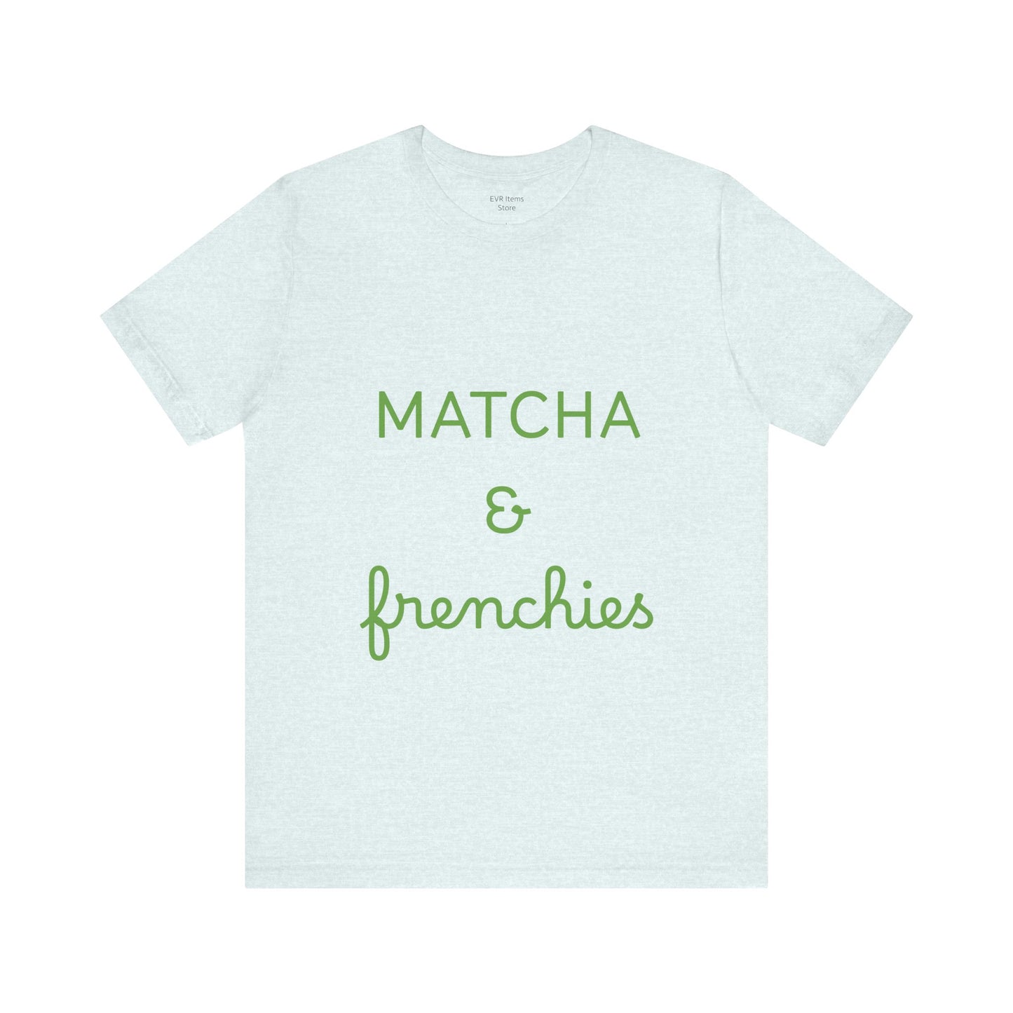 Matcha & Frenchies Tshirts animals lover