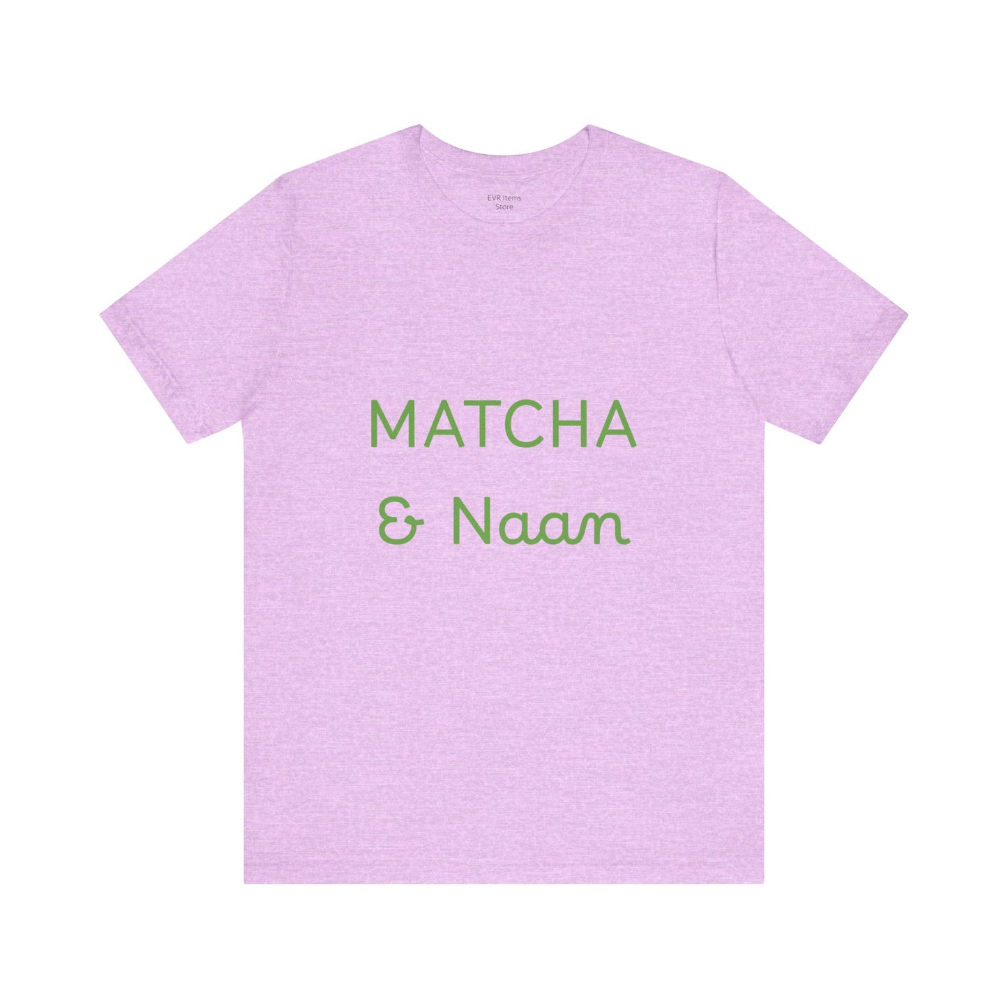 Matcha & Naam Unisex T-Shirt