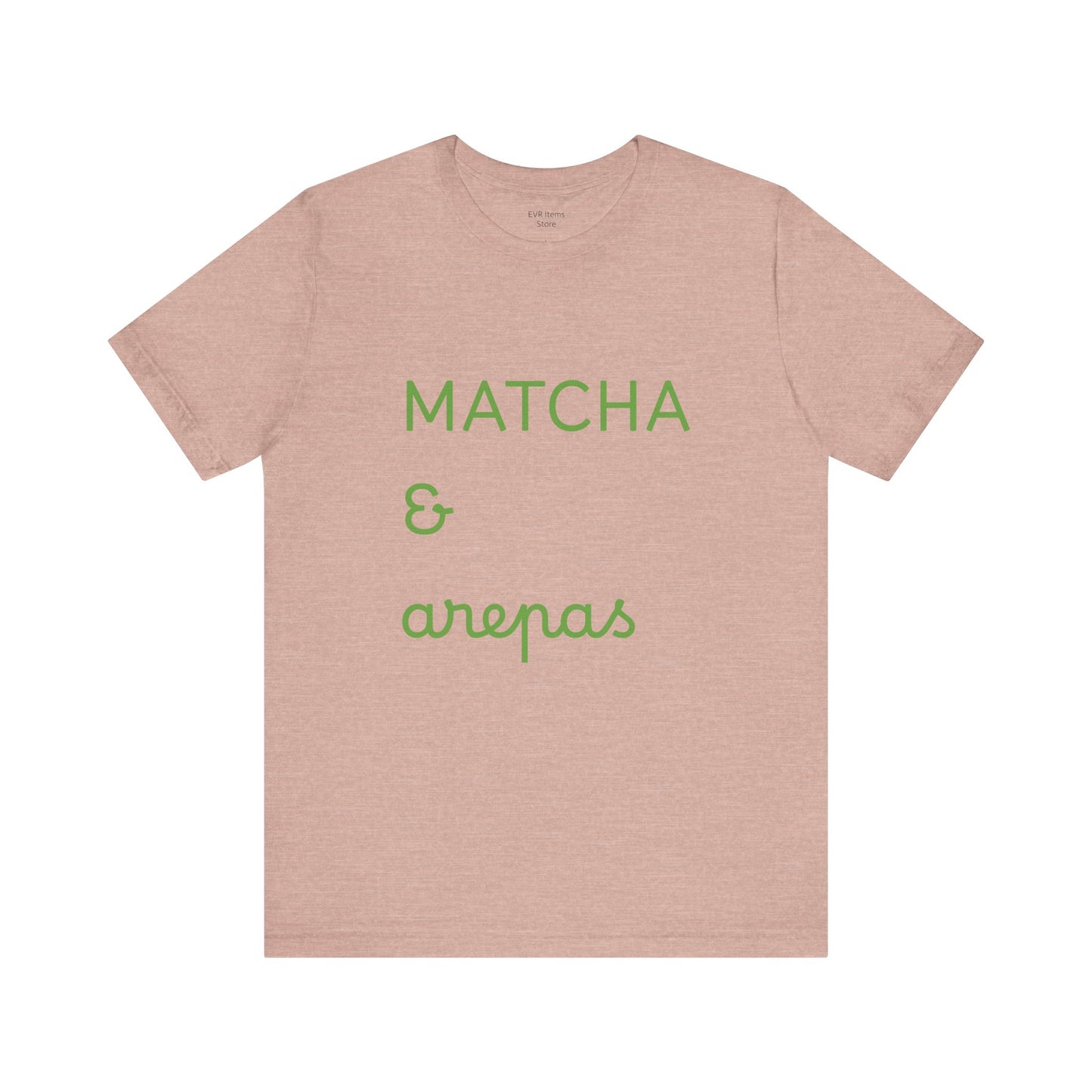 Matcha & Arepas TShirt
