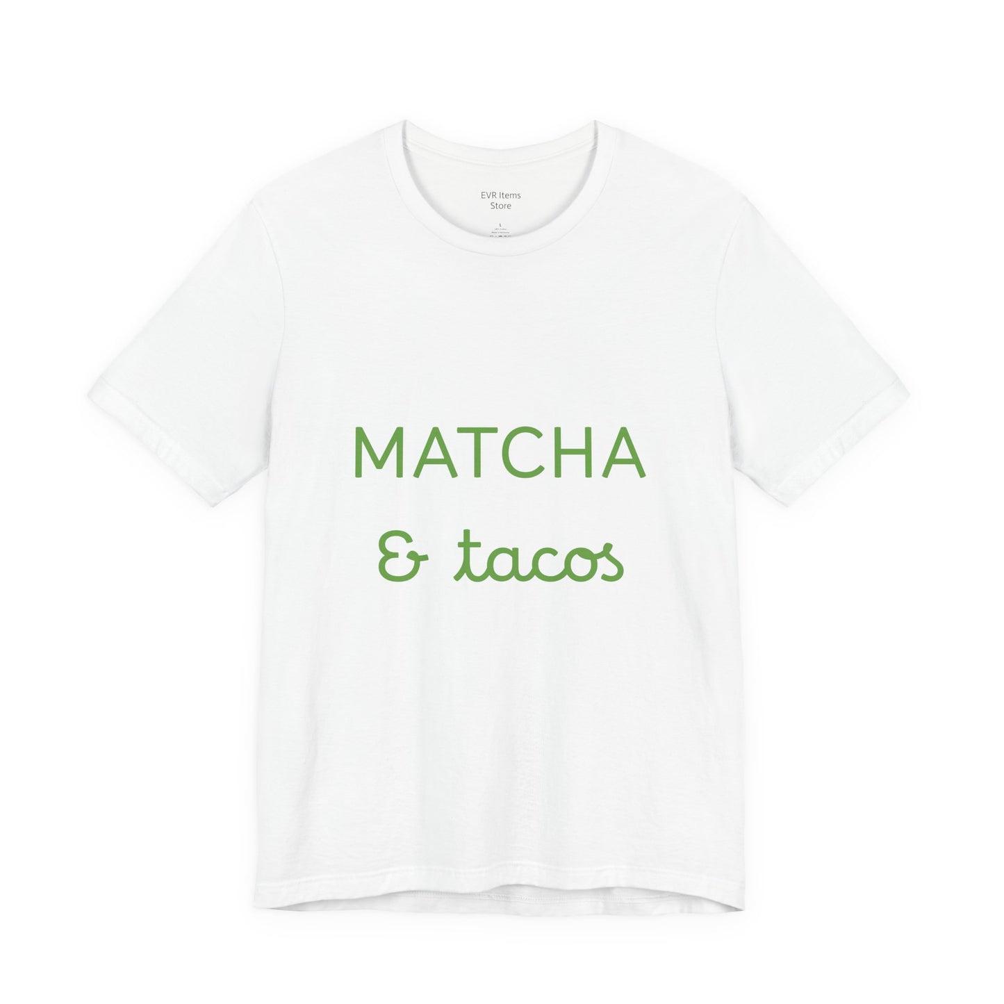 Matcha & Tacos T-Shirt
