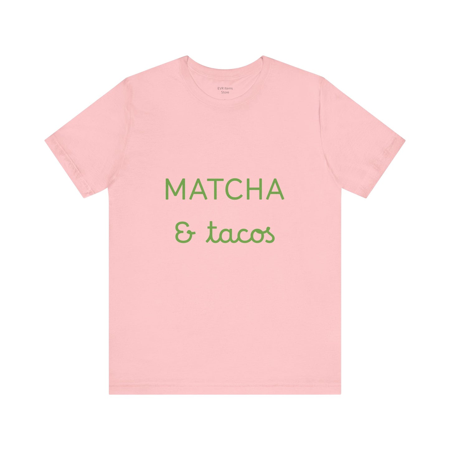 Matcha & Tacos T-Shirt