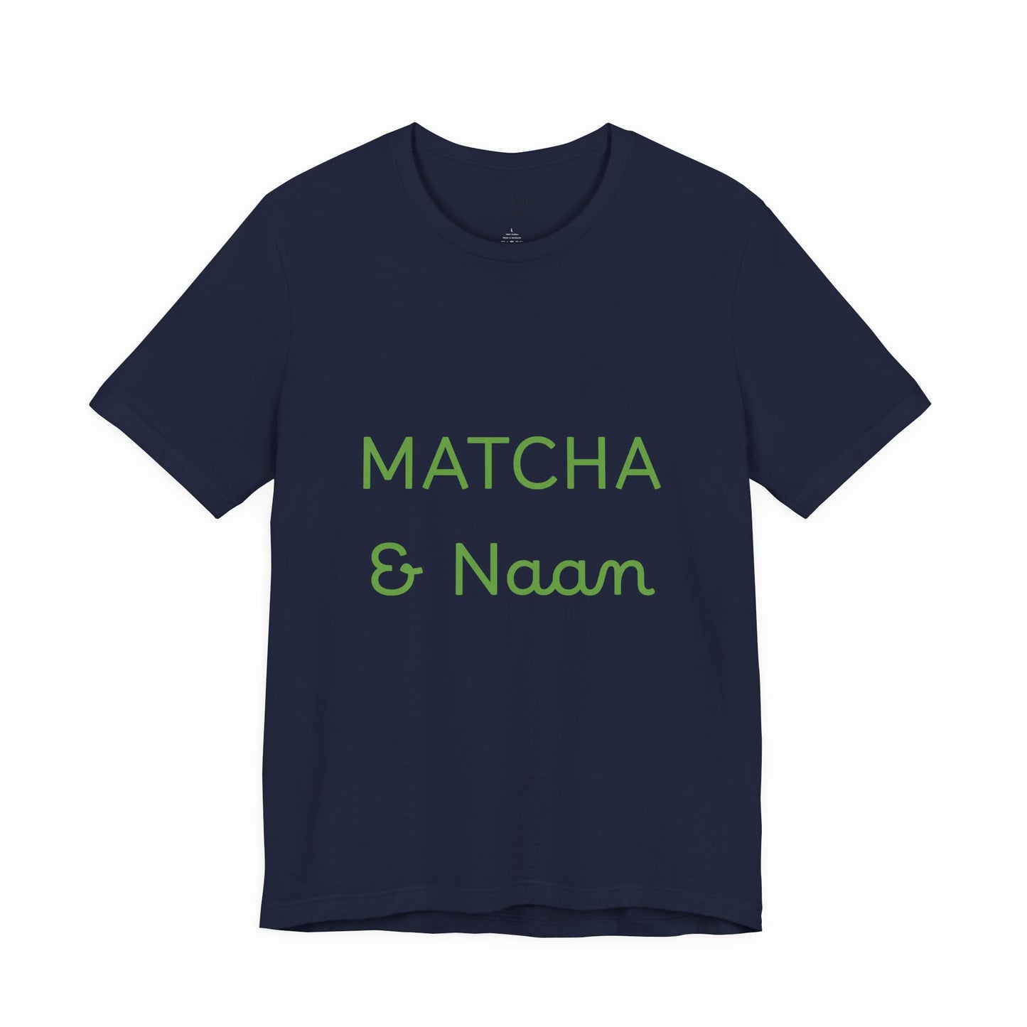 Matcha & Naam Unisex T-Shirt