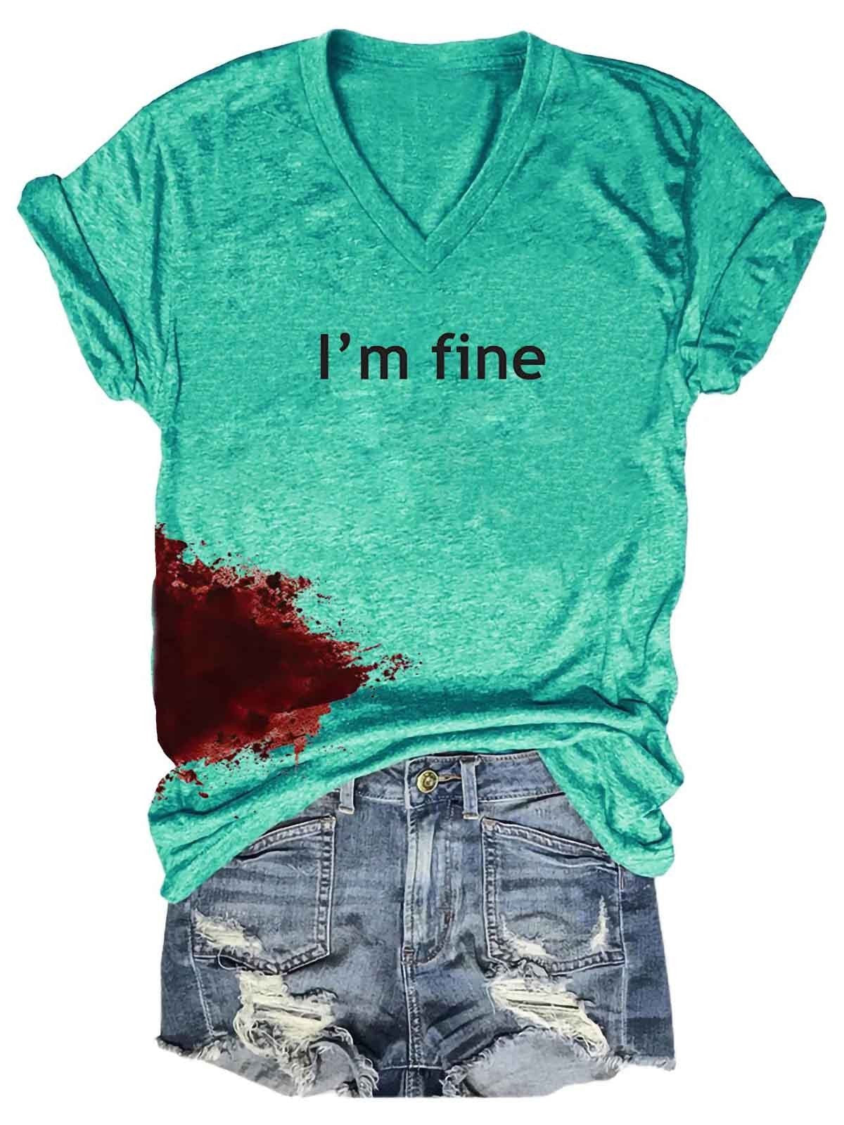 Women Bloodstained I'm Fine Shirt