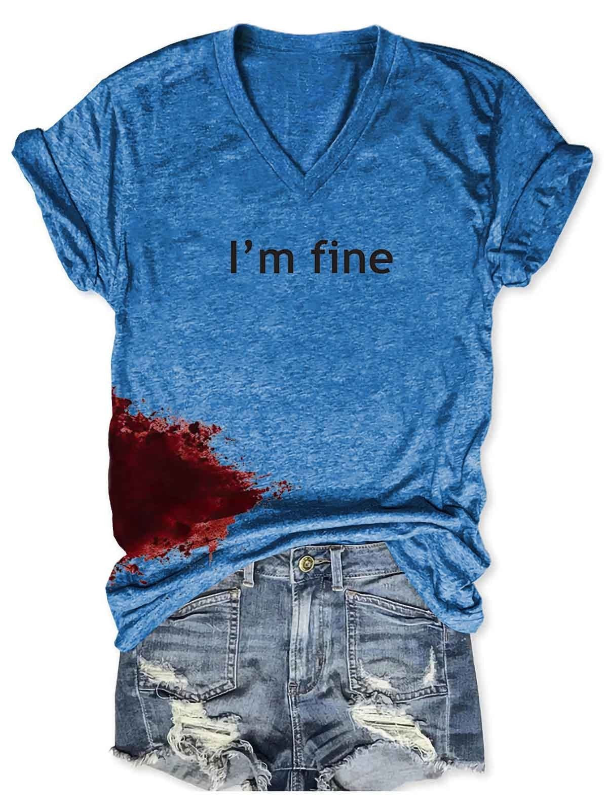 Women Bloodstained I'm Fine Shirt