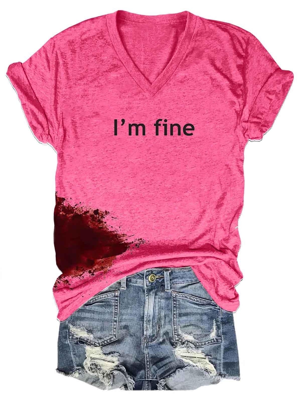 Women Bloodstained I'm Fine Shirt