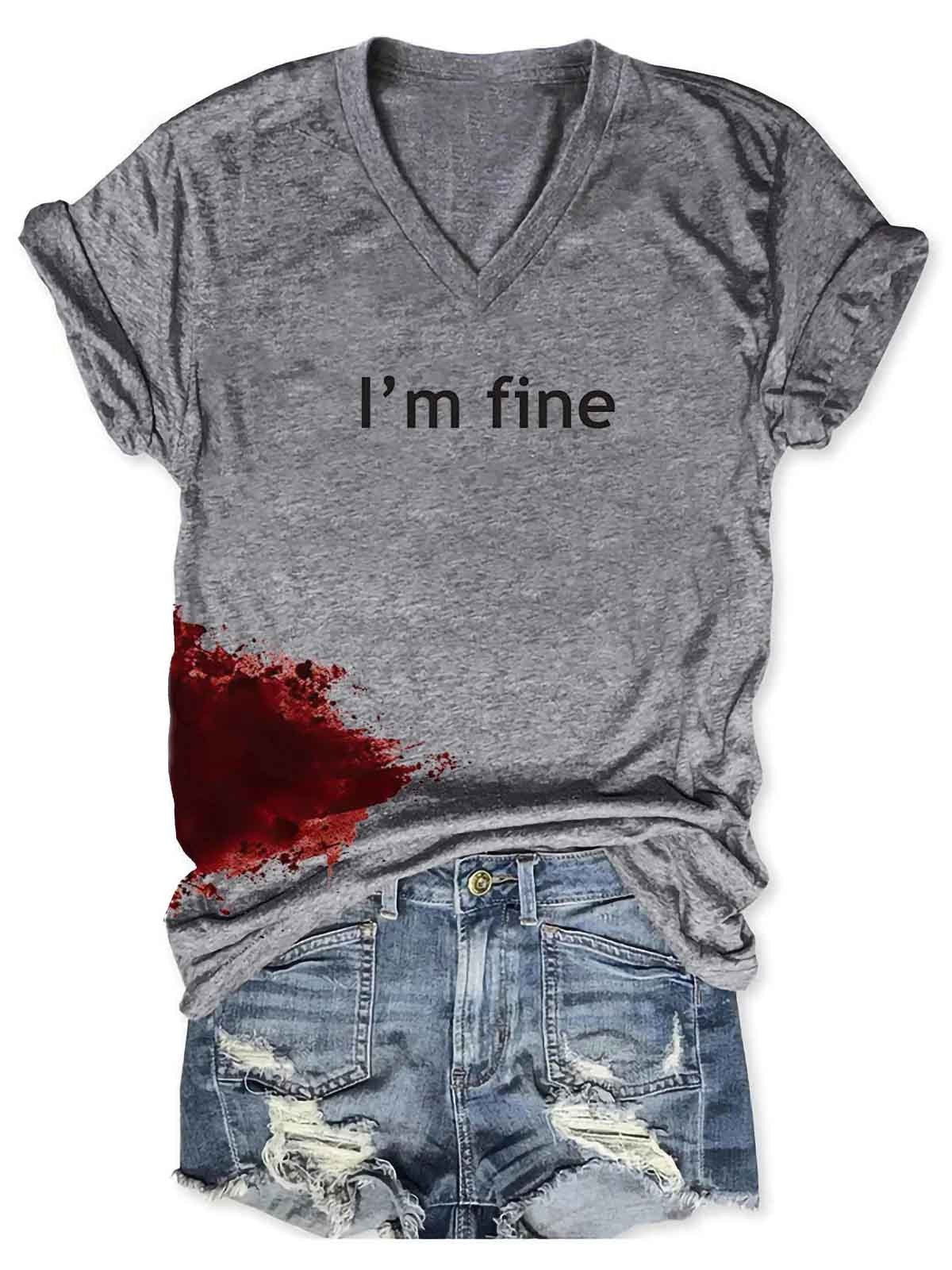 Women Bloodstained I'm Fine Shirt