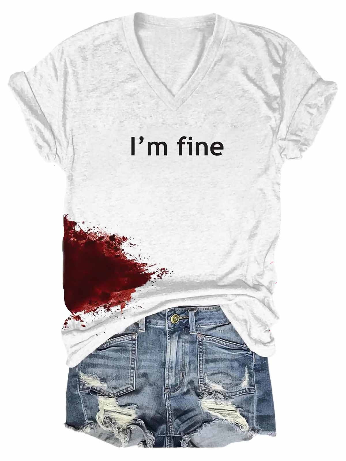 Women Bloodstained I'm Fine Shirt